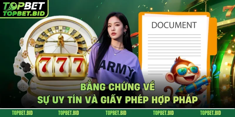 Bằng chứng về sự uy tín và giấy phép hợp pháp